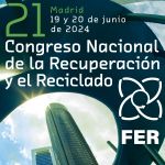 21 Congreso Nacional de la Recuperación y el Reciclado