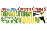 Latin American Concrete Cutting & Demolition Forum